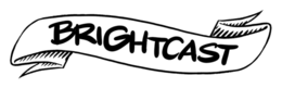 BRIGHTCAST