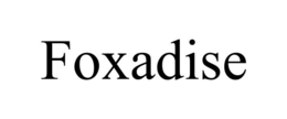 FOXADISE