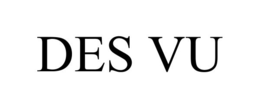 DES VU