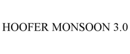 HOOFER MONSOON 3.0