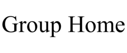 GROUP HOME
