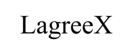 LAGREEX