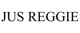 JUS REGGIE
