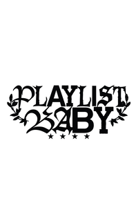 PLAYLIST BABY