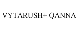 VYTARUSH+ QANNA