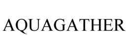 AQUAGATHER