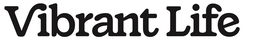 VIBRANT LIFE