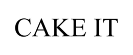 CAKE IT