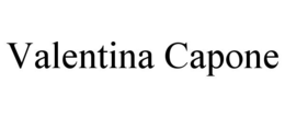 VALENTINA CAPONE