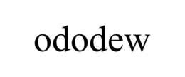 ODODEW