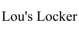 LOU'S LOCKER