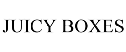 JUICY BOXES