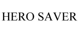 HERO SAVER