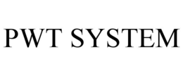 PWT SYSTEM
