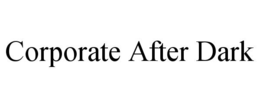 CORPORATE AFTER DARK