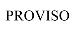 PROVISO