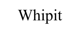 WHIPIT