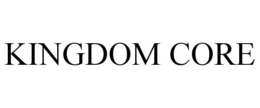 KINGDOM CORE