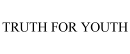 TRUTH FOR YOUTH