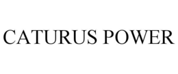CATURUS POWER