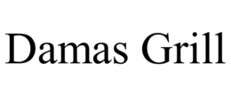 DAMAS GRILL