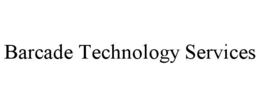 BARCADE TECHNOLOGY SERVICES