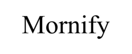 MORNIFY