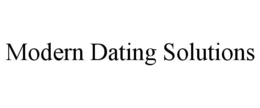 MODERN DATING SOLUTIONS