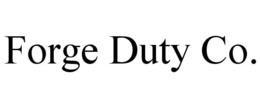 FORGE DUTY CO.