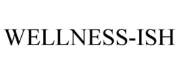 WELLNESS-ISH