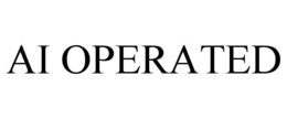 AI OPERATED