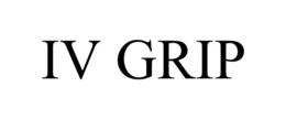 IV GRIP