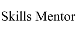 SKILLS MENTOR