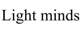 LIGHT MINDS