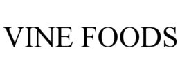 VINE FOODS