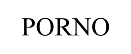 PORNO