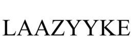 LAAZYYKE
