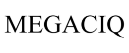 MEGACIQ