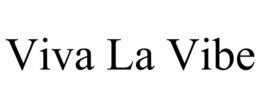 VIVA LA VIBE