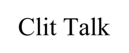 CLIT TALK