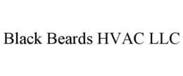 BLACK BEARDS HVAC LLC