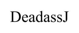 DEADASSJ