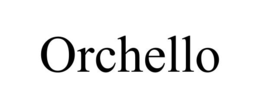 ORCHELLO