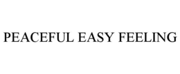 PEACEFUL EASY FEELING