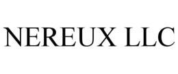 NEREUX LLC