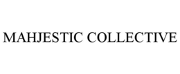 MAHJESTIC COLLECTIVE