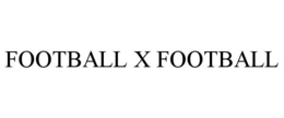 FOOTBALL X FOOTBALL