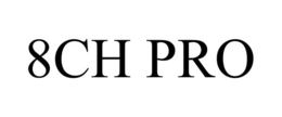 8CH PRO