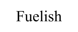 FUELISH