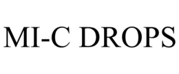 MI-C DROPS